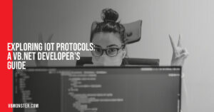 Exploring IoT Protocols: A VB.NET Developer's Guide